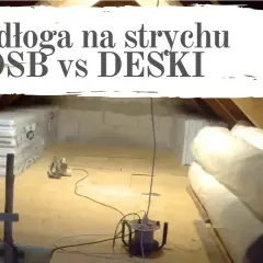 Podłoga na strychu: deski czy OSB? Który materiał wybrać i uniknąć błędów?