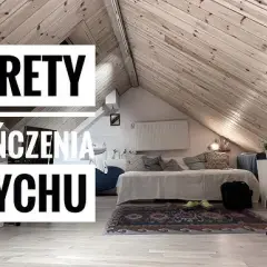 Jak zrobić pokój na strychu bez błędów i zbędnych kosztów – praktyczne porady